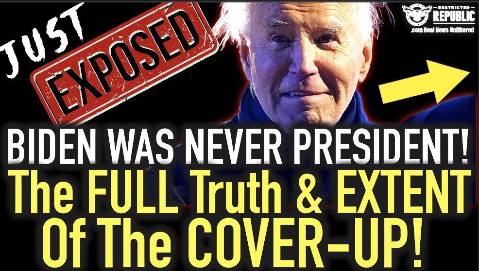 JUST EXPOSED: Biden Was Never President! The FULL  TRUTH & Extent Of the Cover-Up!